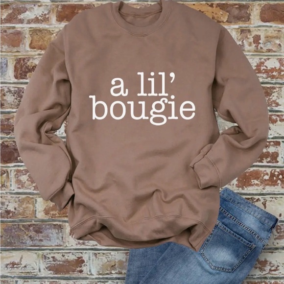 Sweaters - “A lil’ bougie” sweatshirt
